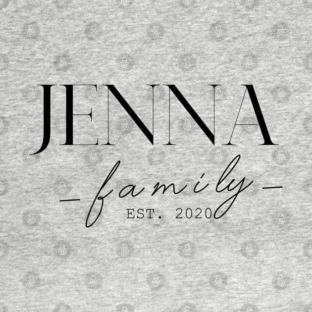 Jenna Family EST. 2020, Surname, Jenna by ProvidenciaryArtist